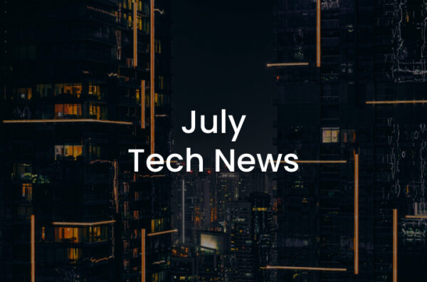 july tech news