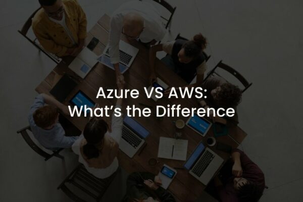 What’s the Difference between Azure and AWS | Agiliway