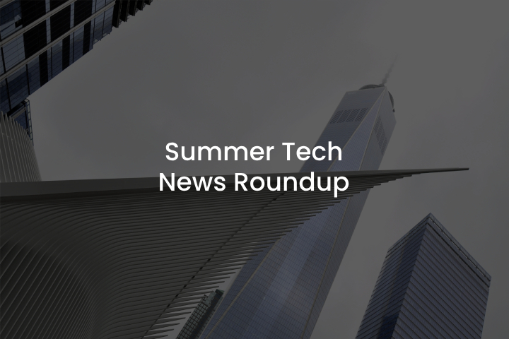 Tech News Summer 2023